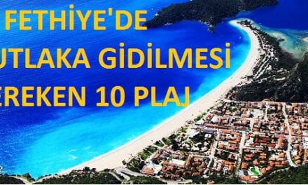 Fethiye’de Gidilmesi Gereken 10 Plaj