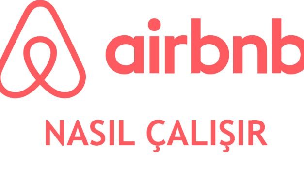 Airbnb Çalışma Mantığı Nedir